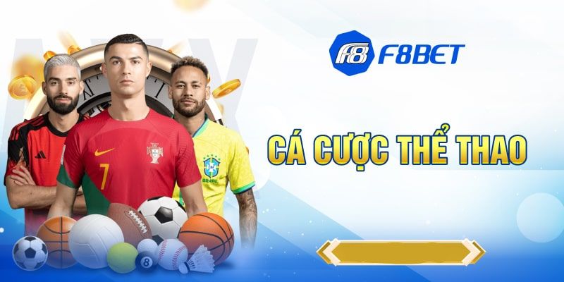 Đa dạng lựa chọn cá cược thể thao tại sảnh CMD.