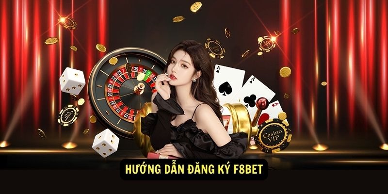 Thành viên làm theo hướng dẫn để đăng ký tài khoản tại F8bet